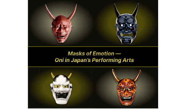 Masks of Emotion — Oni in Japan’s Performing Arts
