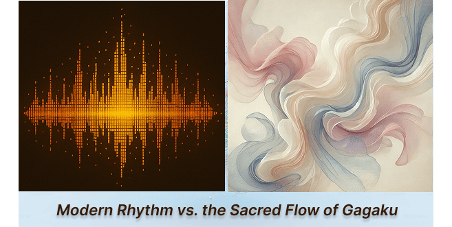 Modern Rhythm vs. the Sacred Flow of Gagaku
